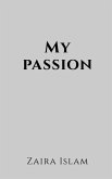 My passion My passion