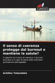 Il senso di coerenza protegge dal burnout e mantiene la salute?