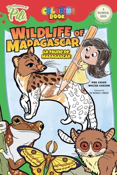 Wildlife of Madagascar. The Adventures of Pili Coloring Book. English-French for Kids Ages 2+ - Calvo, Kike