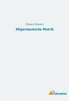 Altgermanische Metrik - Sievers, Eduard