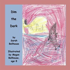 Dim the Dark - Bellhouse, Sarah