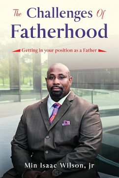 The Challenges of Fatherhood - Wilson, Isaac