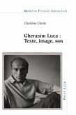 Gherasim Luca : texte, image, son (eBook, PDF) Gherasim Luca : texte, image, son (eBook, PDF)