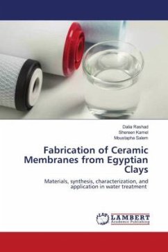 Fabrication of Ceramic Membranes from Egyptian Clays - Rashad, Dalia;Kamel, Shereen;Salem, Moustapha