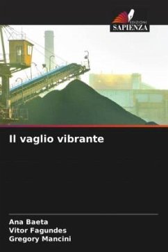 Il vaglio vibrante - Baeta, Ana;Fagundes, Vitor;Mancini, Gregory