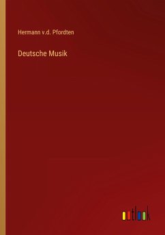 Deutsche Musik - Pfordten, Hermann v. d.