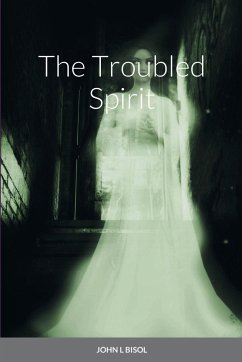 The Troubled Spirit - Bisol, John