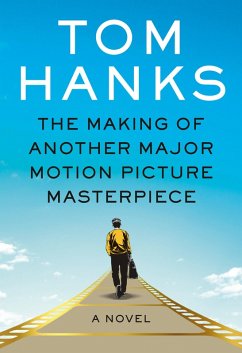 The Making of Another Major Motion Picture Masterpiece - Hanks, Tom