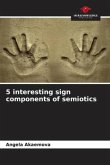 5 interesting sign components of semiotics