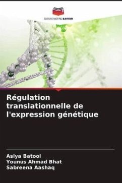 Régulation translationnelle de l'expression génétique - Batool, Asiya;Bhat, Younus Ahmad;Aashaq, Sabreena