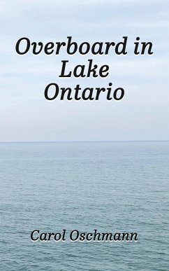 Overboard in Lake Ontario - First There Were Four - Oschmann, Carol