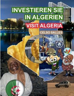 Cover INVESTIEREN SIE IN ALGERIEN - Visit Algeria - Celso Salles