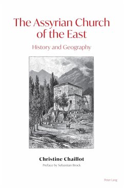 The Assyrian Church of the East (eBook, PDF) - Chaillot, Christine