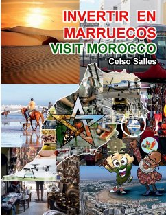 INVERTIR EN MARRUECOS - Visit Morocco - Celso Salles - Salles, Celso