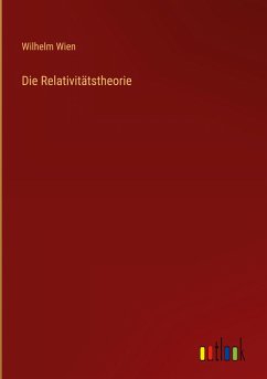 Die Relativitätstheorie - Wien, Wilhelm