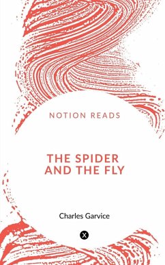 The Spider and the Fly or, An Undesired Love - May, Louisa