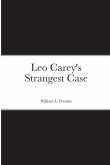 Leo Carey's Strangest Case