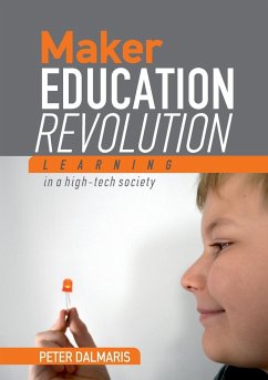 Maker Education Revolution - Dalmaris, Peter