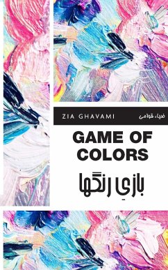 Game of Colors - Ghavami, Zia