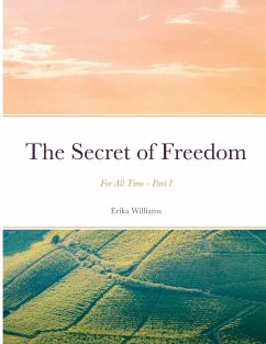 The Secret of Freedom - Williams, Erika