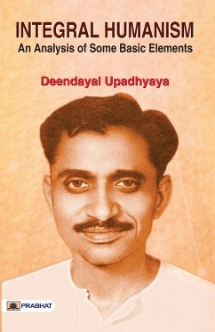 Integral Humanism - Upadhyaya, Deendayal