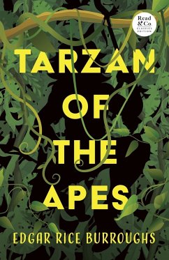 Tarzan of the Apes (Read & Co. Classics Edition) - Burroughs, Edgar Rice