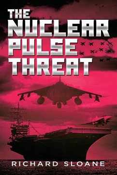 The Nuclear Pulse Threat - Sloane, Richard