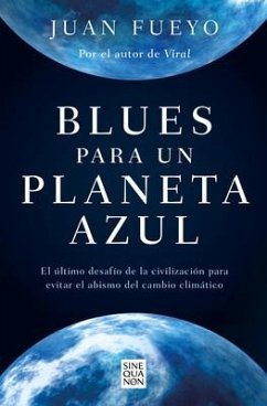 Blues Para Un Planeta Azul / Blues for a Blue Planet - Fueyo, Juan