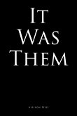 It Was Them (eBook, ePUB)