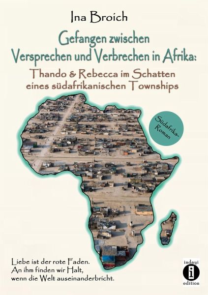 Gefangen zwischen Versprechen und Verbrechen in Afrika (eBook, ePUB) Gefangen zwischen Versprechen und Verbrechen in Afrika (eBook, ePUB)