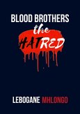 Blood Brothers - The Hatred (eBook, ePUB)