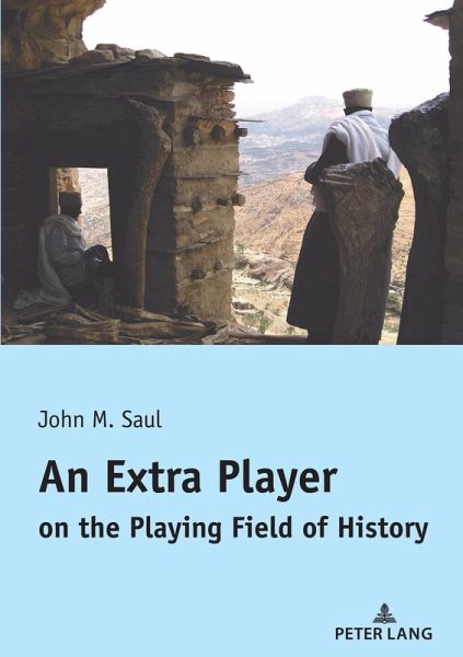 An Extra Player on the Playing Field of History (eBook, PDF) An Extra Player on the Playing Field of History (eBook, PDF)