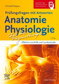 Für die Physiotherapie - Prüfungsfragen mit Antworten: Anatomie Physiologie (eBook, ePUB) - Zalpour, Christoff