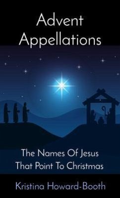 Advent Appellations (eBook, ePUB) - Howard-Booth, Kristina