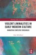 Violent Liminalities in Early Modern... - Bild 1