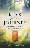 Keys For Your Journey (eBook, ePUB) Keys For Your Journey (eBook, ePUB)