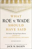 What Roe v. Wade Should Have Said (eBook, ePUB)