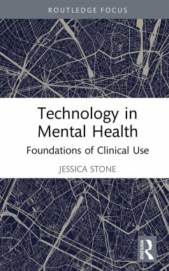 Technology in Mental Health (eBook, ePUB) - Stone, Jessica