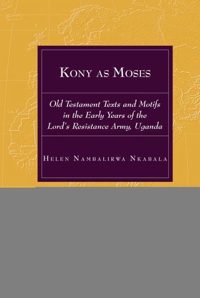 Kony as Moses (eBook, PDF) Kony as Moses (eBook, PDF)