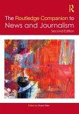 The Routledge Companion to News and Journalism (eBook, ePUB)