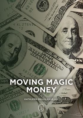 Moving Magic Money (eBook, ePUB) Moving Magic Money (eBook, ePUB)