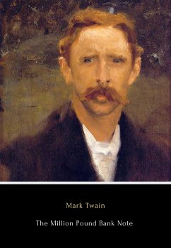 The Million Pound Bank Note (eBook, ePUB) - Twain, Mark