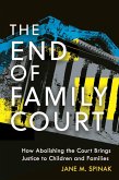 The End of Family Court (eBook, ePUB)
