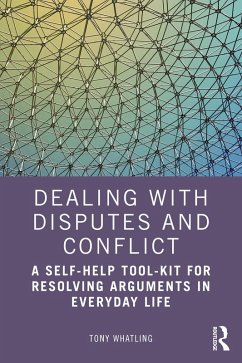 Dealing with Disputes and Conflict (eBook, PDF) - Whatling, Tony