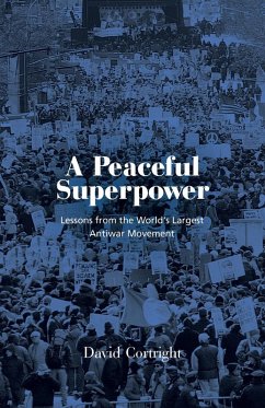 A Peaceful Superpower (eBook, ePUB) - Cortright, David