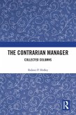 The Contrarian Manager (eBook, PDF) The Contrarian Manager (eBook, PDF)