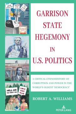 Garrison State Hegemony in U.S. Politics (eBook, PDF) - Williams, Robert A.