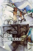 I segni sulla terra (eBook, ePUB)