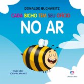 Cada bicho tem seu ofício - no ar (eBook, ePUB) Cada bicho tem seu ofício - no ar (eBook, ePUB)