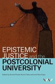 Epistemic Justice and the Postcolonial University (eBook, ePUB) Epistemic Justice and the Postcolonial University (eBook, ePUB)
